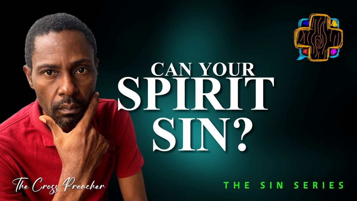 Can Your Spirit Sin1
