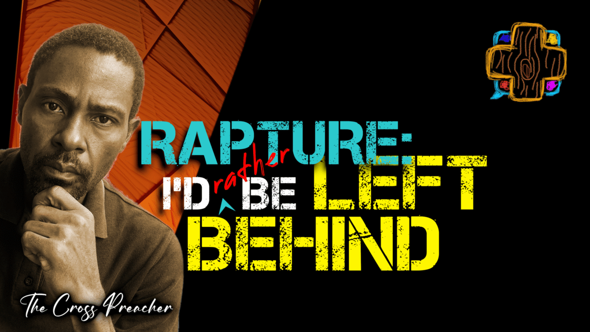I'd Rather Be Left Behind