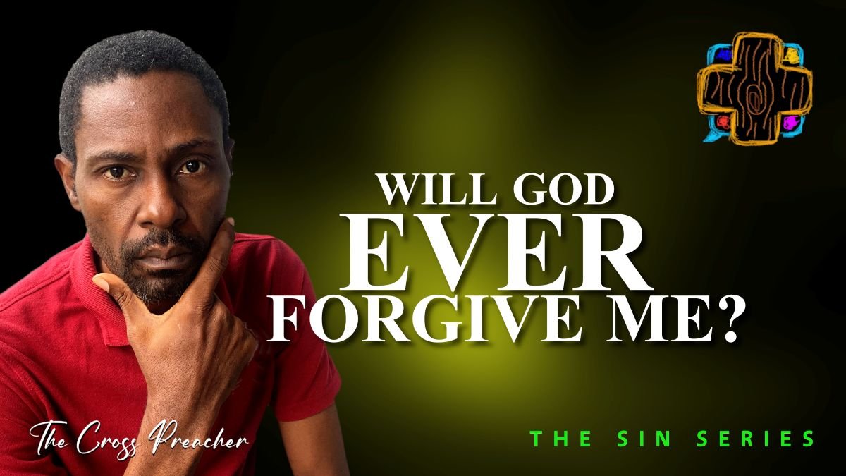 Will God Ever Forgive Me1